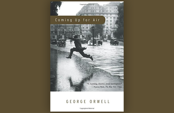 Orwell’s ‘Coming Up for Air’ Is Prophetic for Our Times