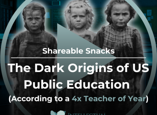Shareable Snack: The Dark Origins of US Public Education (According to a 4x Teacher of Year)